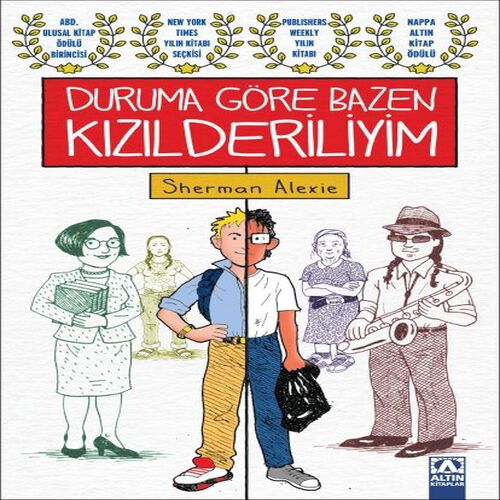 Duruma Göre Bazen Kızılderiliyim Duruma Göre Bazen Kızılderiliyim