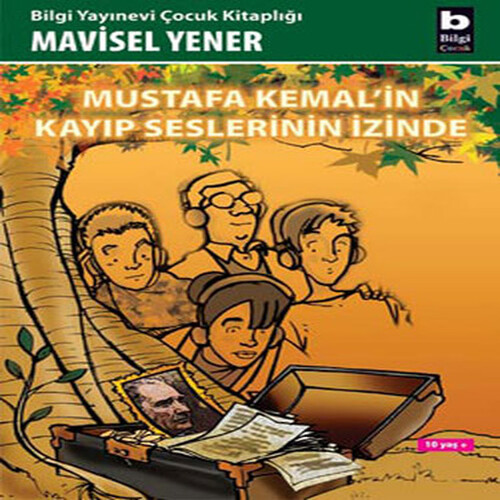 Mustafa Kemal'in Kayıp Seslerinin İzinde Mustafa Kemal'in Kayıp Seslerinin İzinde