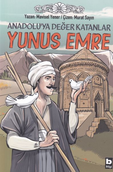 Anadoluya Değer Katanlar Yunus Emre Anadoluya Değer Katanlar Yunus Emre