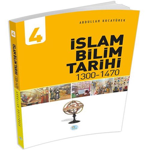 İslam Bilim Tarihi 4 - (1300-1470) İslam Bilim Tarihi 4 - (1300-1470)