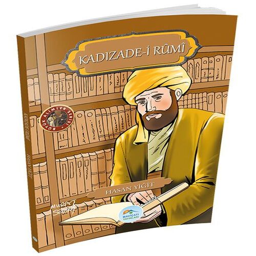 Büyük Alimler Serisi - Kadızade-i Rumi