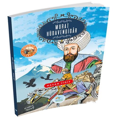 Büyük Sultanlar Serisi - Murat Hüdavendigar Büyük Sultanlar Serisi - Murat Hüdavendigar