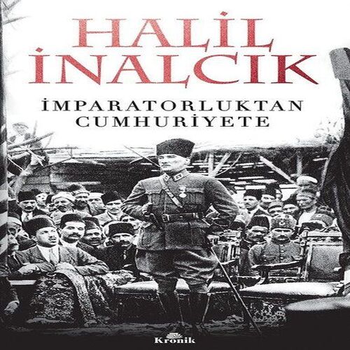 İmparatorluktan Cumhuriyete İmparatorluktan Cumhuriyete