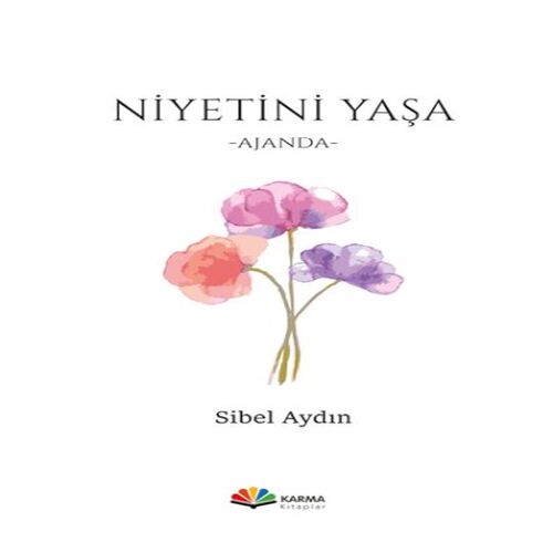 Niyetini Yaşa Niyetini Yaşa