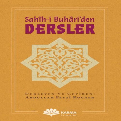 Sahîh-i Buhâri’den Dersler