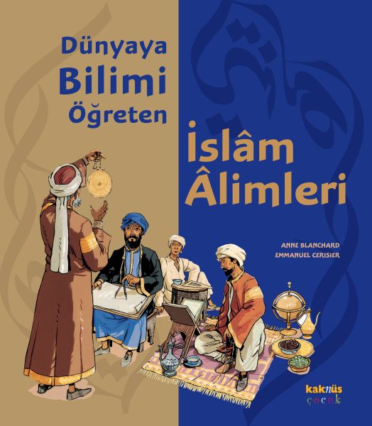 Dünyaya Bilimi Öğreten İslam Alimleri Dünyaya Bilimi Öğreten İslam Alimleri