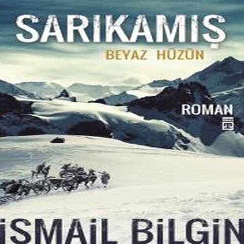 Sarıkamış Beyaz Hüzün Sarıkamış Beyaz Hüzün