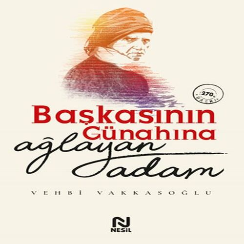 Başkasının Günahına Ağlayan Adam Başkasının Günahına Ağlayan Adam