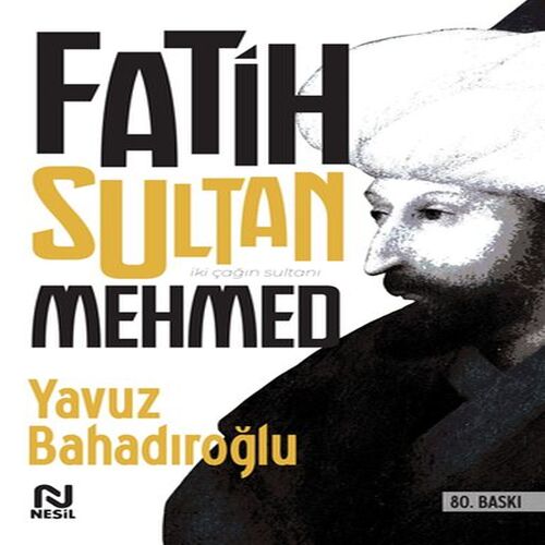 Fatih Sultan Mehmed Fatih Sultan Mehmed