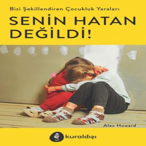 Senin Hatan Değildi! Senin Hatan Değildi!