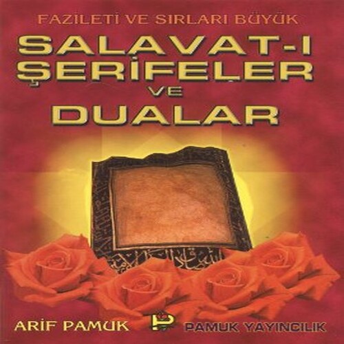 Salavat-ı Şerifeler ve Dualar (Dua-039) Salavat-ı Şerifeler ve Dualar (Dua-039)