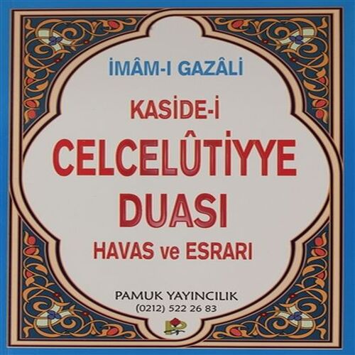 Kaside-i Celcelutiyye Duası Havas ve Esrarı (Kod:Dua020/P14) Kaside-i Celcelutiyye Duası Havas ve Esrarı (Kod:Dua020/P14)