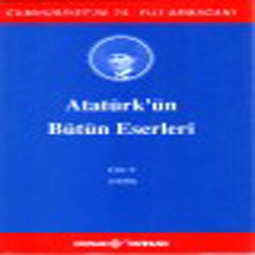 Atatürk'ün Bütün Eserleri Cilt: 9 (1920) Atatürk'ün Bütün Eserleri Cilt: 9 (1920)