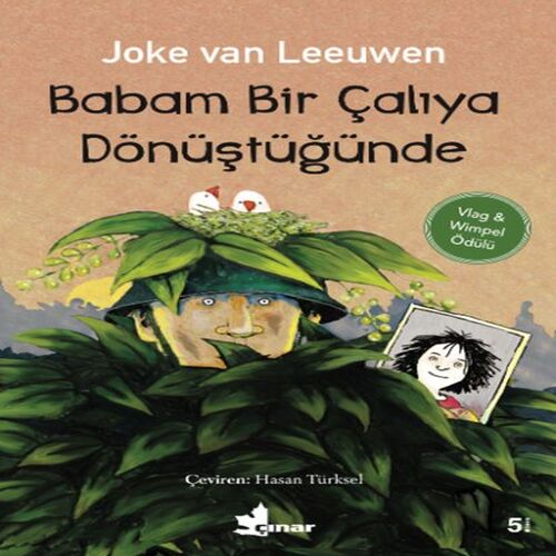 Babam Bir Çalıya Dönüştüğünde Babam Bir Çalıya Dönüştüğünde