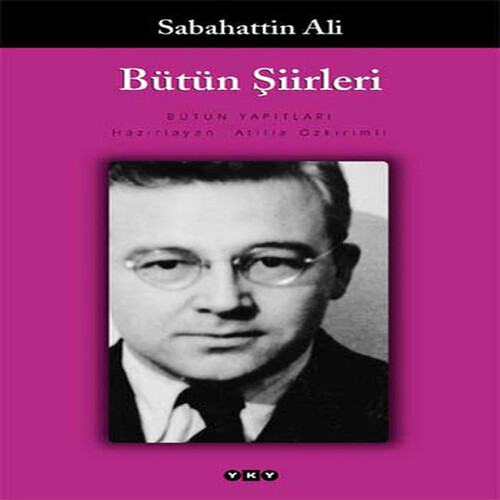 Bütün Şiirleri Sabahattin Ali Bütün Şiirleri Sabahattin Ali