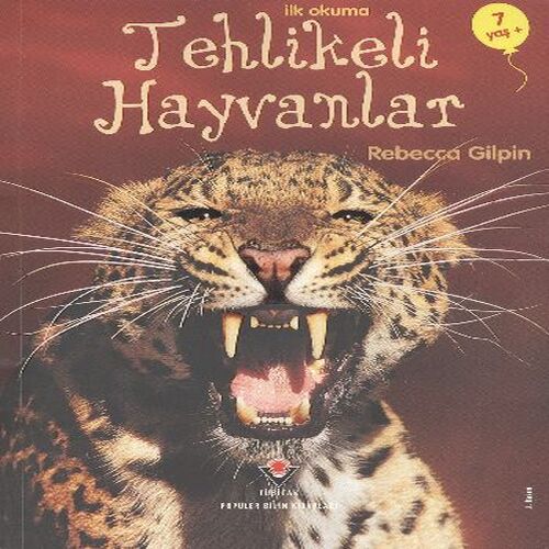 İlk Okuma - Tehlikeli Hayvanlar İlk Okuma - Tehlikeli Hayvanlar