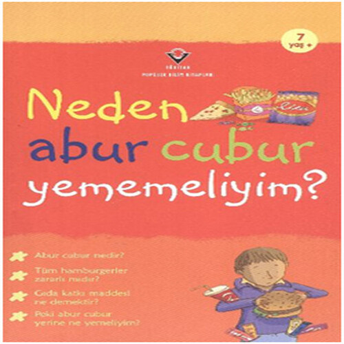 Neden Abur Cubur Yememeliyim? Neden Abur Cubur Yememeliyim?