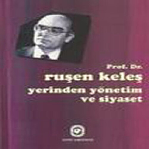 Yerinden Yönetim ve Siyaset Yerinden Yönetim ve Siyaset