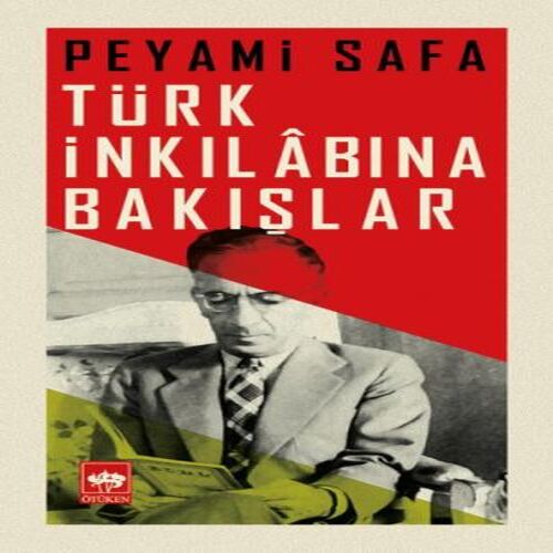 Türk İnkılabına Bakışlar Türk İnkılabına Bakışlar