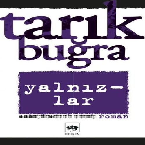 Yalnızlar Bütün Eserleri 7 Yalnızlar Bütün Eserleri 7