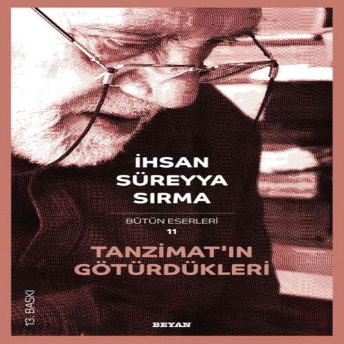Tanzimat’ın Götürdükleri Tanzimat’ın Götürdükleri