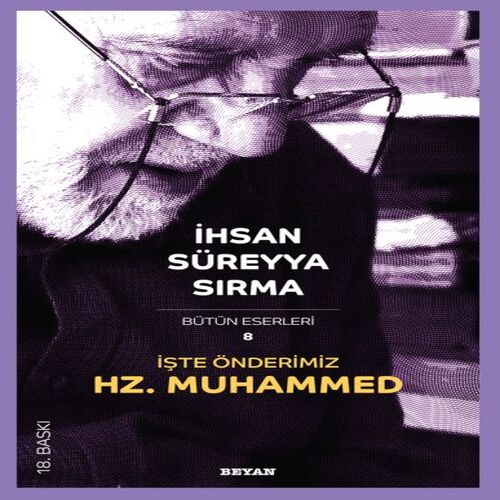 İşte Önderimiz Hz. Muhammed İşte Önderimiz Hz. Muhammed