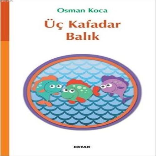 Üç Kafadar Balık Üç Kafadar Balık