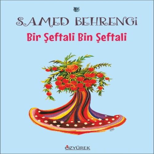 Bir Şeftali Bin Şeftali Bir Şeftali Bin Şeftali