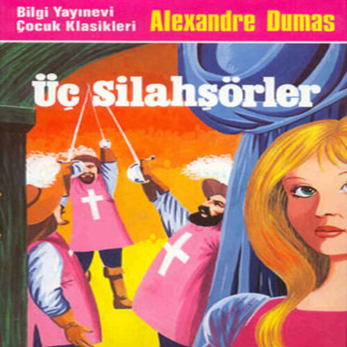 Üç Silahşörler Üç Silahşörler