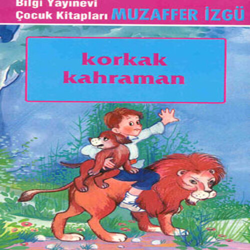 Korkak Kahraman Korkak Kahraman