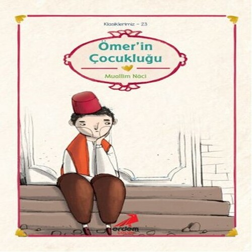Klasiklerimiz 23 - Ömer'in Çocukluğu Klasiklerimiz 23 - Ömer'in Çocukluğu