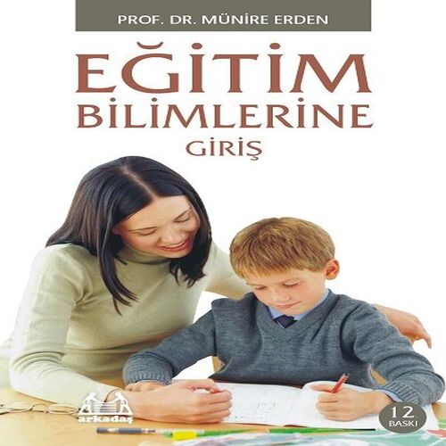 Eğitim Bilimlerine Giriş Eğitim Bilimlerine Giriş