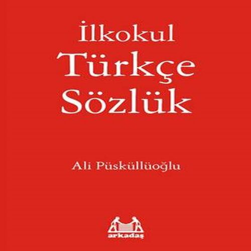 İlkokul Türkçe Sözlük İlkokul Türkçe Sözlük