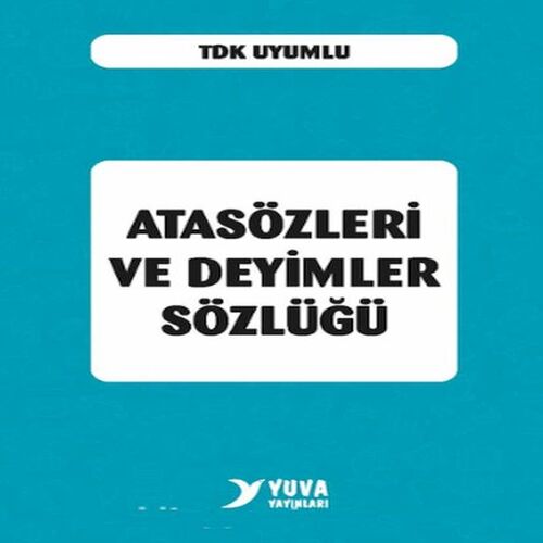 Atasözleri ve Deyimler Sözlüğü (Plastik Kapak) Atasözleri ve Deyimler Sözlüğü (Plastik Kapak)