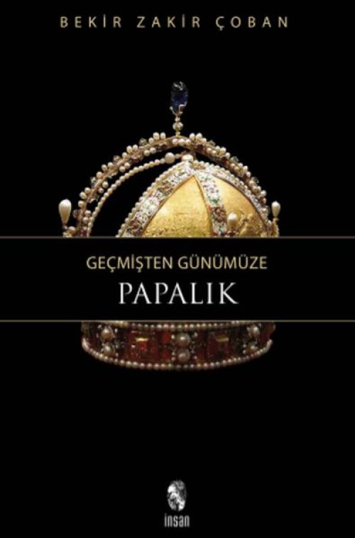 Geçmişten Günümüze Papalık Geçmişten Günümüze Papalık