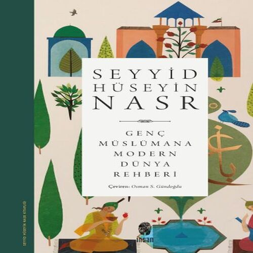 Genç Müslümana Modern Dünya Rehberi Genç Müslümana Modern Dünya Rehberi