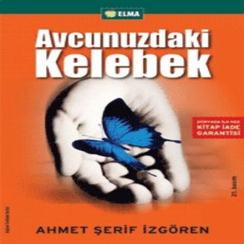Avcunuzdaki Kelebek Avcunuzdaki Kelebek