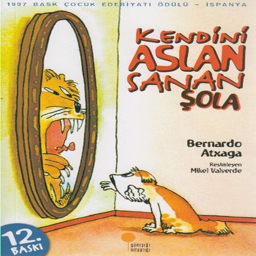 Kendini Aslan Sanan Şola Kendini Aslan Sanan Şola