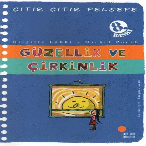 Çıtır Çıtır Felsefe 5 - Güzellik ve Çirkinlik Çıtır Çıtır Felsefe 5 - Güzellik ve Çirkinlik