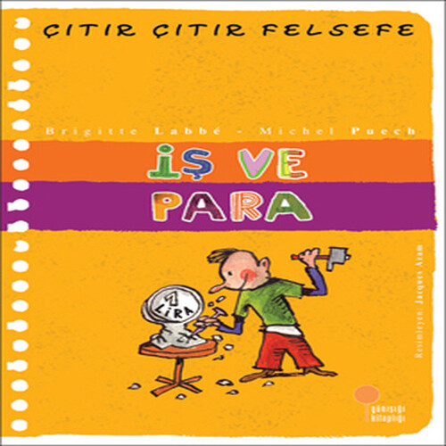 Çıtır Çıtır Felsefe 8 - İş ve Para Çıtır Çıtır Felsefe 8 - İş ve Para