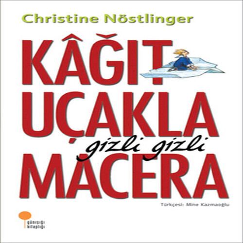 Kağıt Uçakla Gizli Gizli Macera Kağıt Uçakla Gizli Gizli Macera