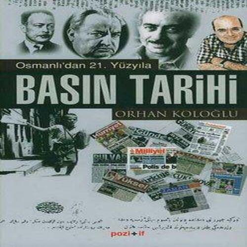 Osmanlı’dan 21. Yüzyıla Basın Tarihi Osmanlı’dan 21. Yüzyıla Basın Tarihi