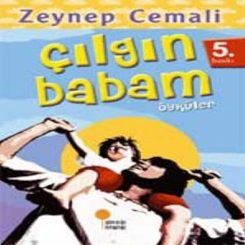 Çılgın Babam Çılgın Babam