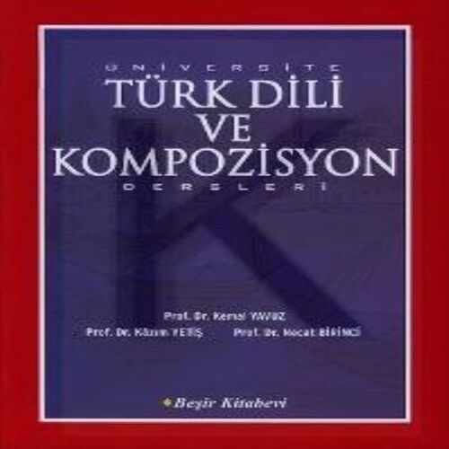 Üniversite Türk Dili ve Kompozisyon Dersleri Üniversite Türk Dili ve Kompozisyon Dersleri