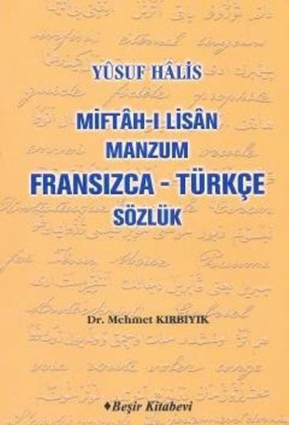 Miftah-ı Lisan Manzum Fransızca Türkçe Sözlük Miftah-ı Lisan Manzum Fransızca Türkçe Sözlük