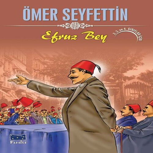 Ömer Seyfettin Efruz Bey Ömer Seyfettin Efruz Bey