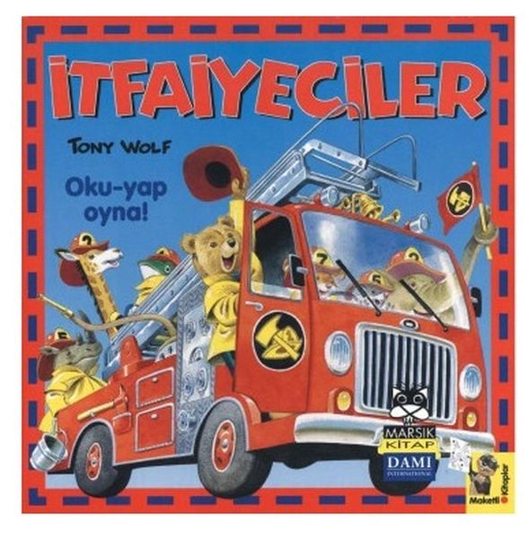 İtfaiyeciler : Oku Yap Oyna İtfaiyeciler : Oku Yap Oyna