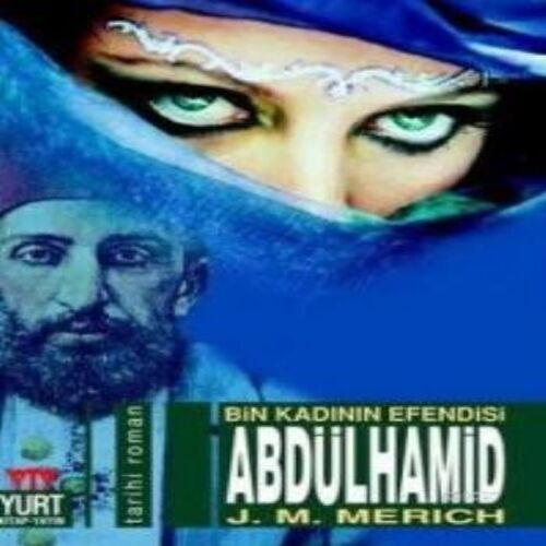 Abdülhamid Bin Kadının Efendisi