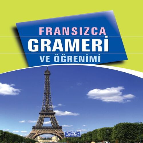 Fransızca Grameri ve Öğrenimi Fransızca Grameri ve Öğrenimi