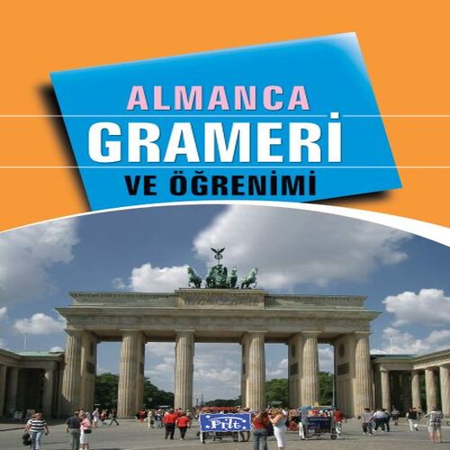 Almanca Grameri ve Öğrenimi Almanca Grameri ve Öğrenimi